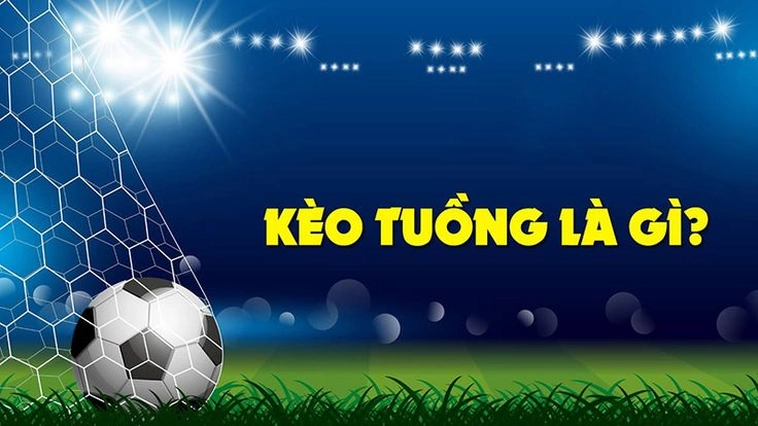 Kèo Tuồng Trong Bóng Đá Và Cách Nhận Biết Để Phòng Tránh